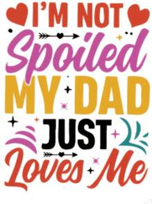 [6pcs Heat Transfer] 6pcs DADDY'S GIRL And JUST A GIRL WHO LOVES HER DAD Heat Transfer Printing | Direct Transfer Printing DTF Suitable For T-Shirt, Bag, And Fabric Decoration, Washable And Durable Ironing Transfer Printing Stickers