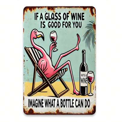 1 Stück Flamingo Retro Metallschild "Wenn ein Glas Wein gut für dich ist, stell dir vor, was eine ganze Flasche bewirken kann" - interessante Wandkunst für Küche, Bar, Restaurant Dekoration - einfach aufzuhängen - einzigartiges Geschenkidee, perfekte Raumdekoration