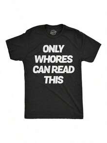 [Dog T-Shirts Mens Funny T Shirts Only Whores Can Read This Sarcastic Graphic Novelty Tee For MenA Laid-Back Casual Chic T-Shirt Vintage Cartoon Fashion Summer T-Shirt Creative And Versatile Cartoon Printed T-Shirt HHYCN TRADING LIMITED-916-HHYCN TRADING LIMITED - Heather Black - View 1
