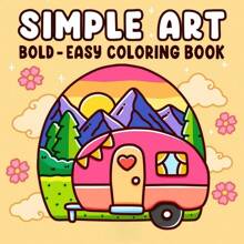 Arte simple: Libro para colorear para adultos y adolescentes, diseños audaces y sencillos, patrones minimalistas, perfecto para relajarse, 24 páginas dibujadas a mano para colorear, brindando una experiencia agradable de colorear, un regalo atento para amigos, familiares o seres queridos en vacaciones, cumpleaños u ocasiones especiales, vuelta al colegio, útiles escolares