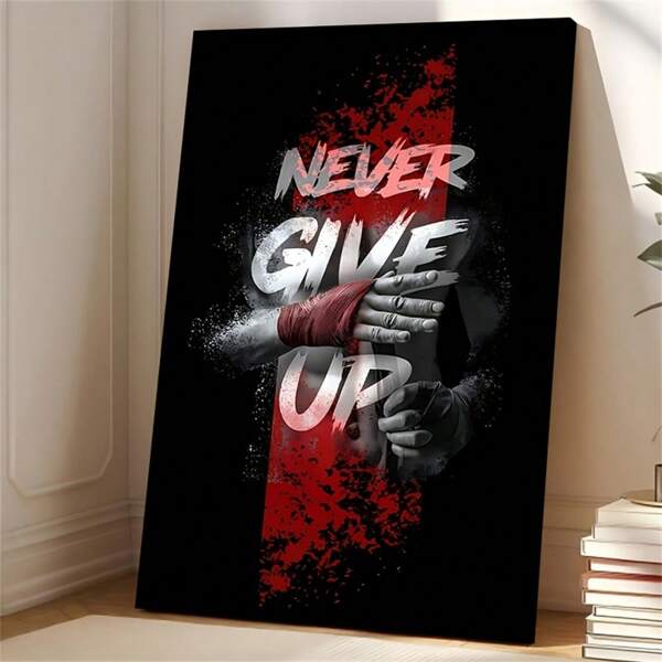 1pc Exquisite Poster. Never Give Up Power Room Wall Art Decoration, Suitable For Room Decoration, Home Decoration, Holiday Decoration, Living Room Decoration, Entrance Decoration Modern Frameless Wall Arts Posters