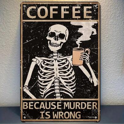 1 Stück Vintage "Kaffee, weil es falsch ist" Metallschild, Schwarz-Weiß Skelett Wandkunst mit abgenutztem Grunge-Design, perfekt für Zuhause, Büro, Café oder Bar Dekoration, Metall Wanddekoration