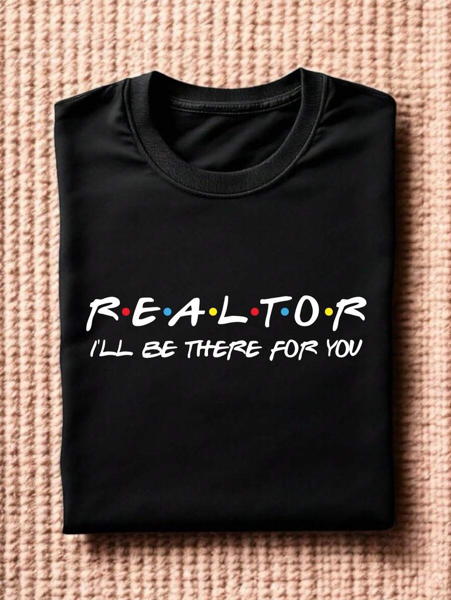 Realtor I'll Be There For You T Shirt, Unisex Realtor Shirt, Real Estate Agent Shirts, Gift Shirt For Realtor Birthday, Brokers Short Sleeve. TD1376 - 黑色 - 查看 1