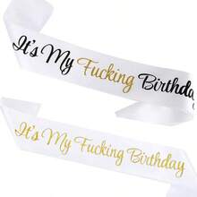 1pc It's My Birthday Ribbon Sash For Women And Men, Funny Prank Gift For 16th 18th 21st 22nd 30th 50th 60th 70th 80th 90th Birthday Parties Funny Birthday Party Straps Suitable For Any Age,Christmas