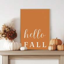 1pc, Canvas Hanging Picture, Framed Art Decoration, Ready To Hang, Wall Arts, Posters, Wall Art With Frame, Orange "Hello Fall", Wall Art, Autumn Leaves Prints, Modern Fall Decor, Pumpkin Decor, Fall Quotes Posters, Fall, Maple Leaf Decoration Posters, Halloween, Halloween Fall Decor, Room Decor, Dorm Decor ,Halloween Decor Home Decor
