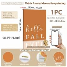 1pc, Canvas Hanging Picture, Framed Art Decoration, Ready To Hang, Wall Arts, Posters, Wall Art With Frame, Orange "Hello Fall", Wall Art, Autumn Leaves Prints, Modern Fall Decor, Pumpkin Decor, Fall Quotes Posters, Fall, Maple Leaf Decoration Posters, Halloween, Halloween Fall Decor, Room Decor, Dorm Decor ,Halloween Decor Home Decor