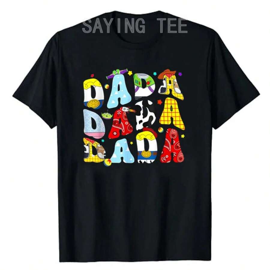 Toy  Story Dada Boy Dad Fathers Day Tee For Mens T-Shirt Men's Fashion Daddy Gifts Letter Print Short Sleeve Graphic Outfit - màu đen - Xem 1