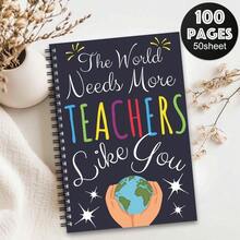 1pc Inspirational Teacher Appreciation Spiral Notebook - "The World Needs More Teachers Like You" Design With Colorful Earth & Stars Cover, 100 Pages High-Quality Paper, School Office Planner Journal Gift For Educators, Playful Typography | Vibrant Print Quality, Teacher Appreciation Gifts School Supplies,Back To School
