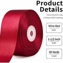 New 1-1/2 Inch Wide Wine Red Satin Ribbon, 50 Yards Solid Polyter Fabric Ribbon For Ros Making, Gift Wring, Uation, Wedding Drations, Crafts, Bows - Wine Red - View 2