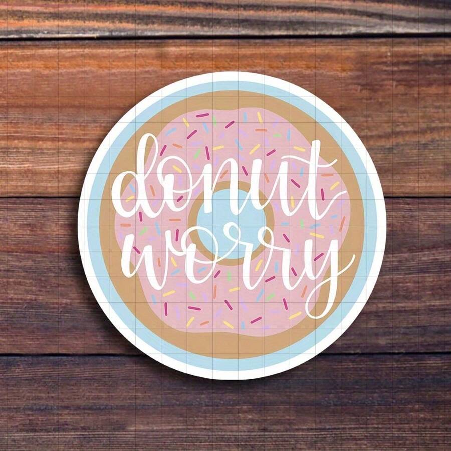 3-Inch "Stay Calm With 'Donut Worry' Vinyl Sticker – Ideal For Foodies, Humor Lovers, And Stress Relievers; Adorn Your Laptop, Journal, Or Kitchen; A Fun Addition To Humorous, Food-Themed, And Motivational Sticker Collections; Perfect For Cafes, Kitchens, And Study Areas"
