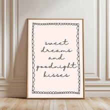 1 Stück ungerahmte Poster Leinwanddrucke "Sweet Dreams Goodnight Kisses" mit Typografie-Zitat, für Studentenwohnheim, Schlafzimmer, moderne Heimdekoration, über dem Bett
