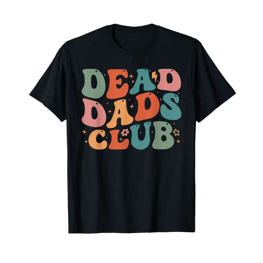 Dead Dad Club Funny Groovy Saying 2 Sides T-Shirt~ ZY Gifts For Mom - Black - View 1