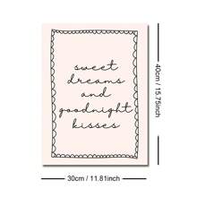 1 Stück ungerahmte Poster Leinwanddrucke "Sweet Dreams Goodnight Kisses" mit Typografie-Zitat, für Studentenwohnheim, Schlafzimmer, moderne Heimdekoration, über dem Bett
