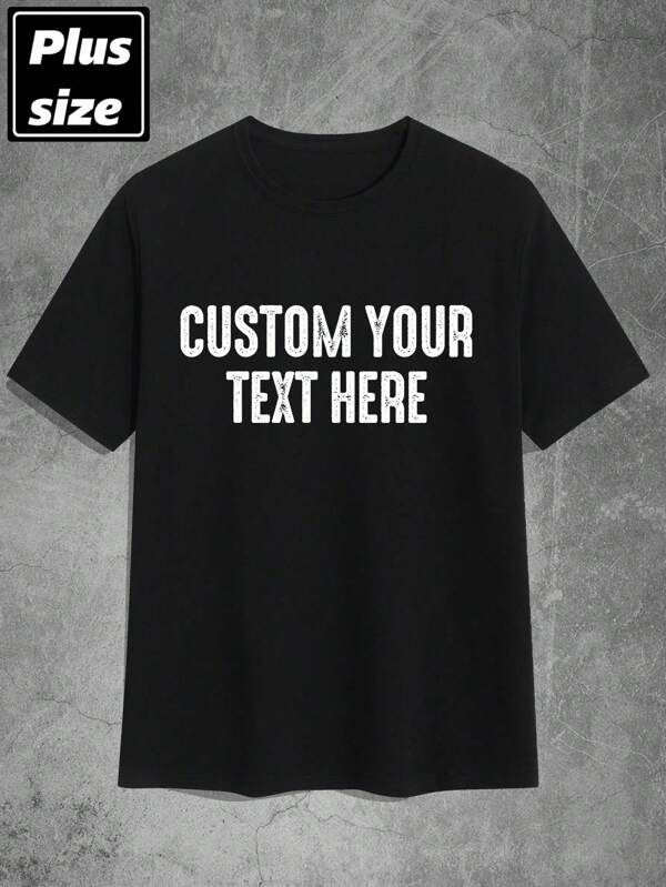 Men Plus Four-Way Stretch Slogan Graphic Customized Tee