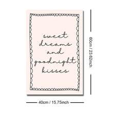 1 Stück ungerahmte Poster Leinwanddrucke "Sweet Dreams Goodnight Kisses" mit Typografie-Zitat, für Studentenwohnheim, Schlafzimmer, moderne Heimdekoration, über dem Bett