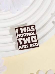 Insignia humorística "Yo era normal antes de tener dos hijos", un accesorio perfecto para aliviar el estrés de las mamás, un divertido accesorio de paternidad para reírse a diario
