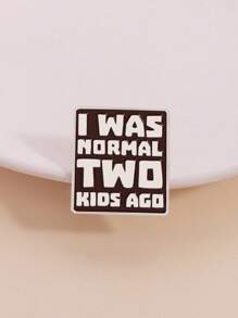 Insignia humorística "Yo era normal antes de tener dos hijos", un accesorio perfecto para aliviar el estrés de las mamás, un divertido accesorio de paternidad para reírse a diario