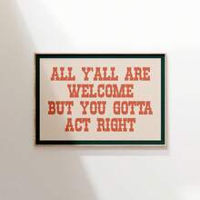 1 件可选框架复古“欢迎所有人，但你必须表现得正确”帆布海报，现代农舍墙壁艺术，公寓装饰，折衷风格，波西米亚牛仔风格装饰，艺术墙画作为礼物，客厅、卧室、餐厅的墙壁画