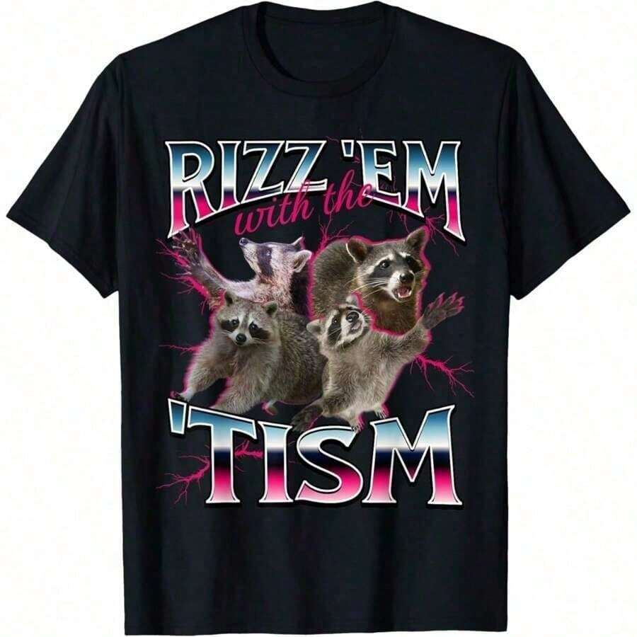 Funny Rizz Em With The Tism Meme Autistic Racoon T-Shirt Tee Comfortable  Graphic Tee - Black - View 1