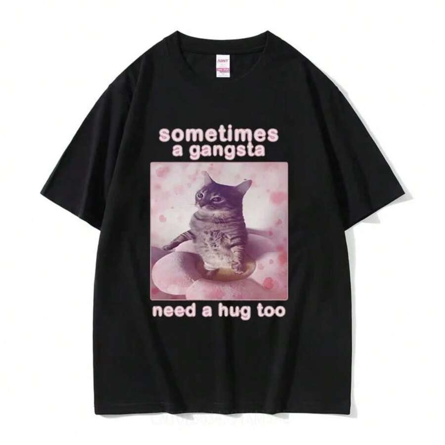 Fashion-Sometimes A Gangsta Need A Hug Too Funny Cat Meme Graphic T Shirts Men Women High Quality Fashion Oversized Cotton T-Shirt Tops - 黑色 - 查看 1