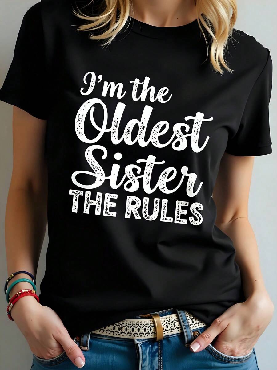 Womens 180g Cotton Black Graphic Tee Im The Oldest Sister I Make The Rules Short Sleeve Crew Neck T Shirt Perfect For Fall Fashion Thanksgiving Halloween Gift Plus Size Women
