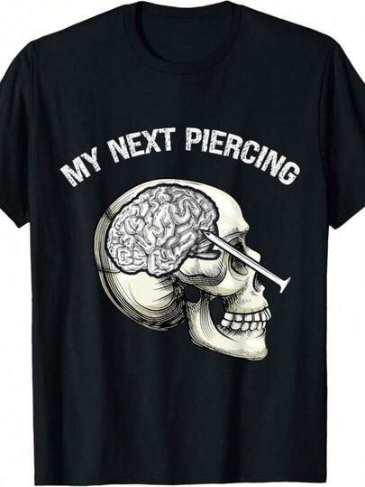 My Next Piercing Lobotomy Meme Funny Skeleton Skull Brain Men'S Summer Casual T-Shirt, Comfortable - Breathable, Soft, Slightly Stretching, Street Hip Hop Style T-Shirt 100% Cotton All-Season Wear Individuality Unisex Top, Regular-Fit, Family T-Shirt