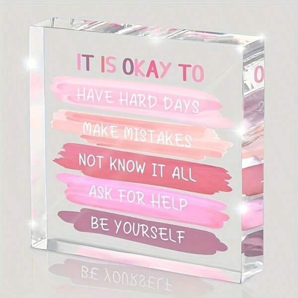 1 Piece, Pink Acrylic Inspirational Office Desk Decoration, Suitable For Women As An Inspirational Office Gift, With Positive Affirmations Such As "It's Okay To Have Difficult Days" And "Be Yourself" - Self-Care And Rehabilitation Souvenirs