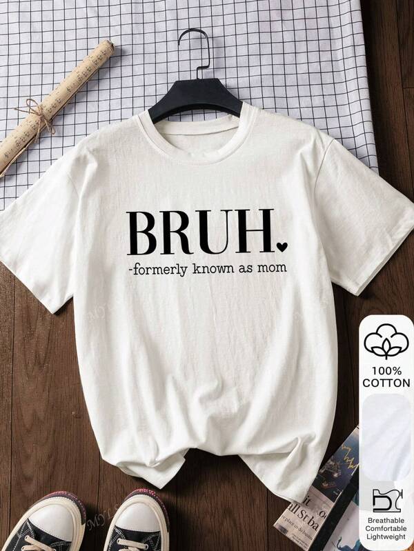Summer Women's Loose T-Shirt, BRUH Letter Print, 100%Cotton White Short-Sleeved Graphic T-Shirt
