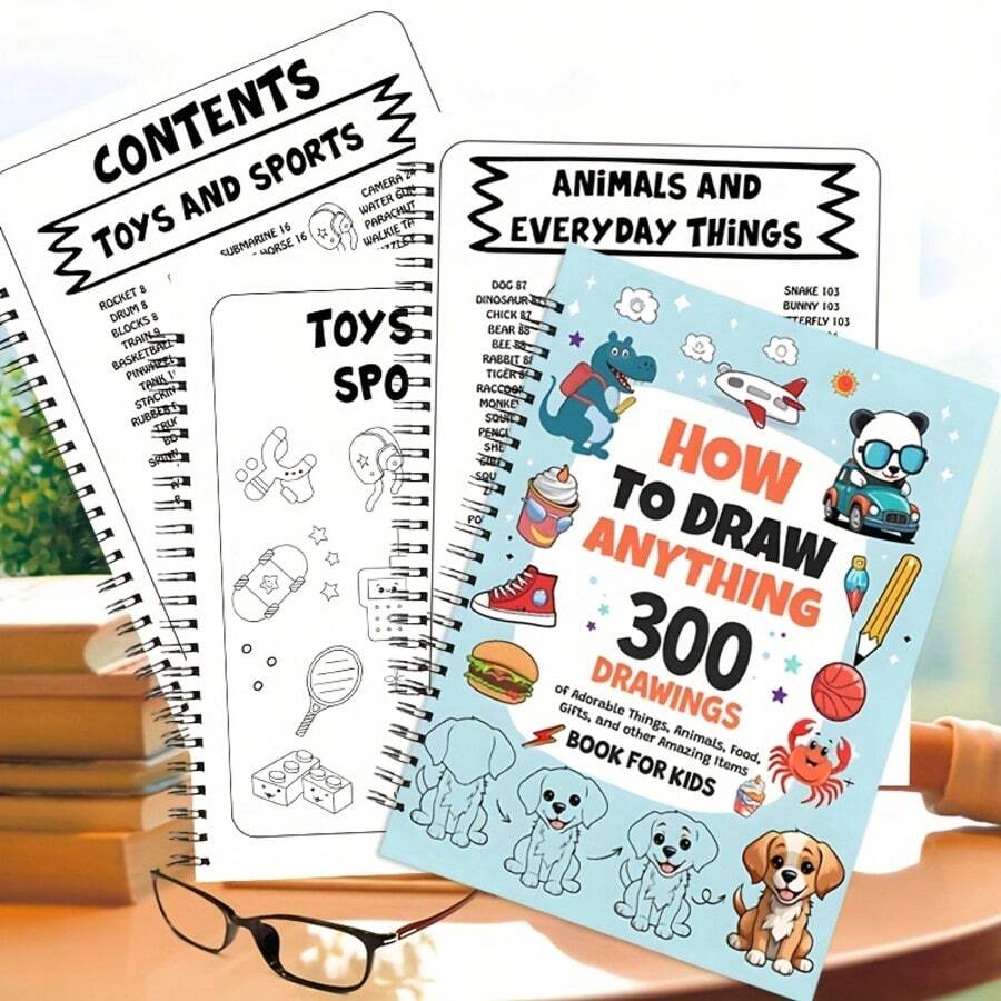 How To Draw Anything: 300 Drawings Of Adorable Things, Animals, Food, Gifts | Book For Kids,Back To School,School Supplies
