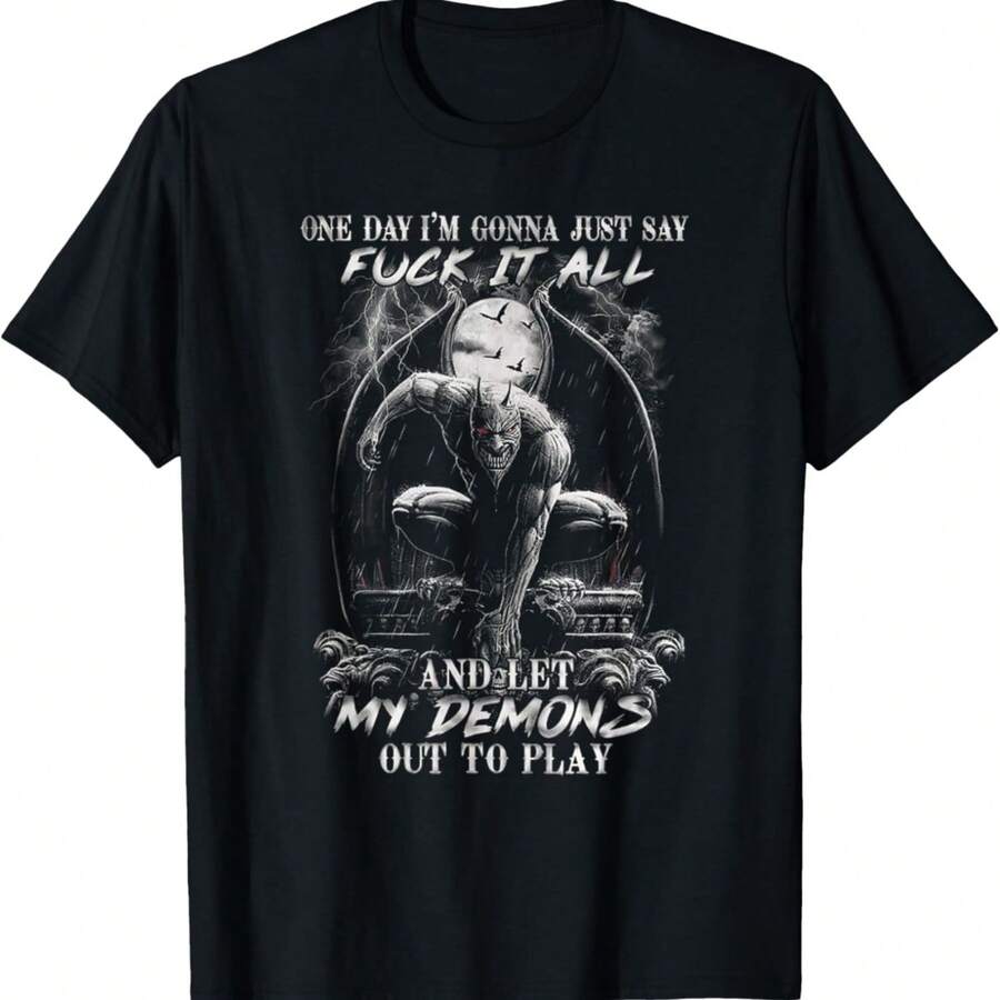One Day I'm Gonna Just Say F-Ck It All And Let My Demons Out T-Shirt - màu đen - Xem 1