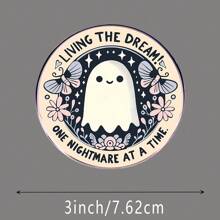 3 Inch Polyethylene Sticker, "Living The Dream! One Nightmare At A Time" Cute Ghost Round Metal Sign - Gothic Cottagecore Wall Decor For Bedroom & Halloween | Gift For Goth Aesthetic Lovers. Waterproof, Easy To Paste, Waterproof And Oil-Proof, Clear Pattern, Reusable Stickers, Rich Colors, Fun Life Art, Suitable For Car Stickers, Laptops, Phones, Water Bottles, Books And Other Colorful Sticker Decorations.