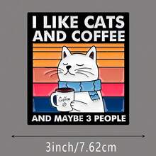 3 Inch Polyethylene Sticker, "I LIKE CATS AND COFFEE AND MAYBE 3 PEOPLE" Vintage Metal Sign - Humorous Cat & Coffee Wall Decor For Home Office, Coffee Bar | Gift For Cat Lovers & Introverts. Durable, Waterproof, Easy To Stick, Oil-Proof, Clear Pattern, Reusable, Colorful, Fun Lifestyle Art, Suitable For Car Stickers, Laptop, Phone, Water Bottle, Books, And Other Color Sticker Decorations.