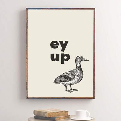 1 pieza Impresión en lienzo sin marco Ey Up Duck - Cita divertida - Citas del norte - Dichos de Yorkshire - Jerga de Sheffield - Dialecto de Leeds - Decoración de pared para dormitorio y sala de estar