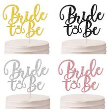 1pc "Bride To Be" Cake Topper, Wedding Bridal Shower Bachelorette Party Cake Decoration Accessory - Multicolor - View 1