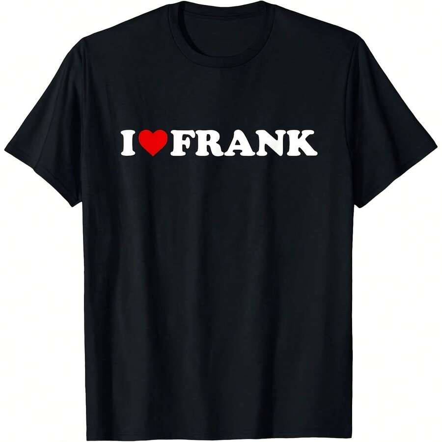 I Love Frank - Heart T-Shirt220G Heavyweight 100% Cotton T-Shirt. I For Daily Commutes, Outdoor Work, Gym Sessions, Or Laid-Back Weekendstops For Wo Vintage Clothes Wo Clothes Wo Vintage Wo Tops Mujer Cute Tops Wo Cotton Wo Clog Halloween Camisas Summer Clothes Wo Casual Punk Western Tops Wo Fourth Of July Outfit Kpop Cowboy Outfits For Wo Ry Ropa 100% Cotton Y4k Ing Cute Gothic Wo Clothes Black And White Top Vintage Tops Cloth For Wo White Goth Inawly Retro Clothes For Wo Korean Fashion Wo Camisas Para Mujer,S - Black - View 1