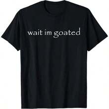 Men's T-Shirt Wait I M Goated Funny Meme T-Shirt Clothing, Printed Men's T-Shirt 220g,  , Vintage Fashion Short-Sleeved Men, All Seasons, Crewneck T-Shirt Men's Blazer, Christmas Outdoor Casual Men's Short-Sleeved, Regular Version, Everyday Wear, Holiday GiftsMen's Casual Short Sleeve T-Shirt – Basic Summer Tee For Men (S-XXXL) , Vintage, Shirts, Graphic Tees, , Funny T Shirts, Graphic Tees, Western, White Graphic Tees - màu đen - Xem 1