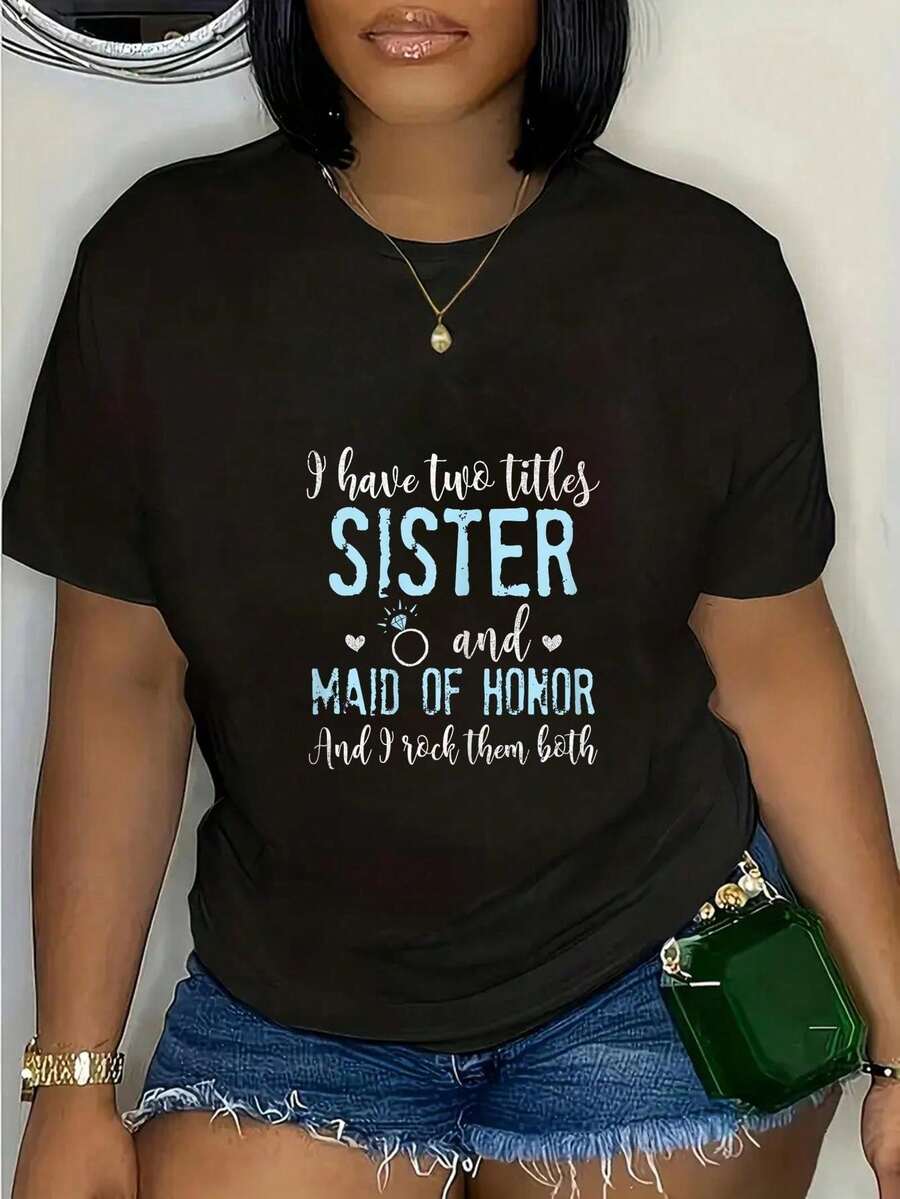 100% Cotton I Have Two Titles, Sister And Maid Of Honor T-Shirt Women's Men's Graphic Tee,Casual Short Sleeve Shirt - 黑色 - 查看 1