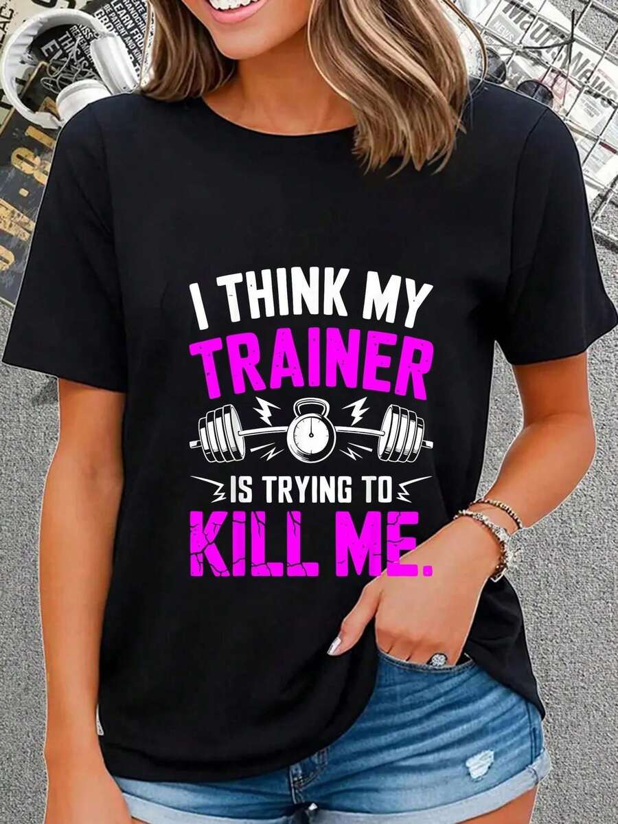 100% Cotton I Think My Trainer Is Trying To Kill Me Gym Workout T-Shirt Women's Men's Graphic Tee,Casual Short Sleeve Shirt - Black - View 1