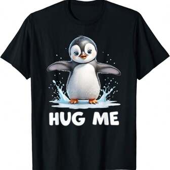 Cute Penguin Hug Me T-Shirt