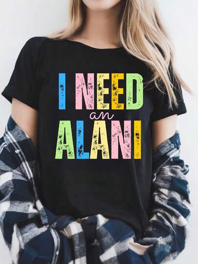 Plus Size Women's Summer I Need Alani Graphic Printed Round Neck Short Sleeve Simple Casual Daily T-Shirt Tops, Beach Tops For Women, Fashion Women's Summer Clothing, Preppy Summer Tops