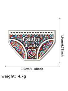 1 pièce Broche de lingerie pailletée, insigne en émail, insigne de pantalon positif, cadeau pour la santé mentale et le bonheur, cadeau positif