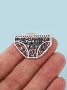 1 pièce Broche de lingerie pailletée, insigne en émail, insigne de pantalon positif, cadeau pour la santé mentale et le bonheur, cadeau positif