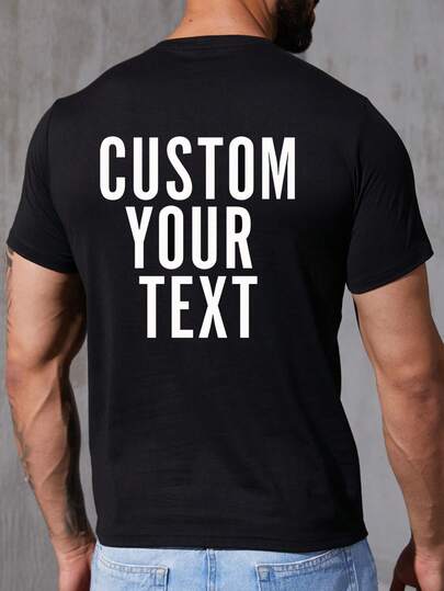 Customized Text Men's T-Shirt, Input Your Personal Text/Blessing/Funny Phrase, Personalized Text Customization, Personalized Name Customization Black Short Sleeve T-Shirt, Birthday/Valentine's Day/Father's Day/Party Anniversary/Christmas Personalized Customization, Holiday Gift, Anniversary Gift