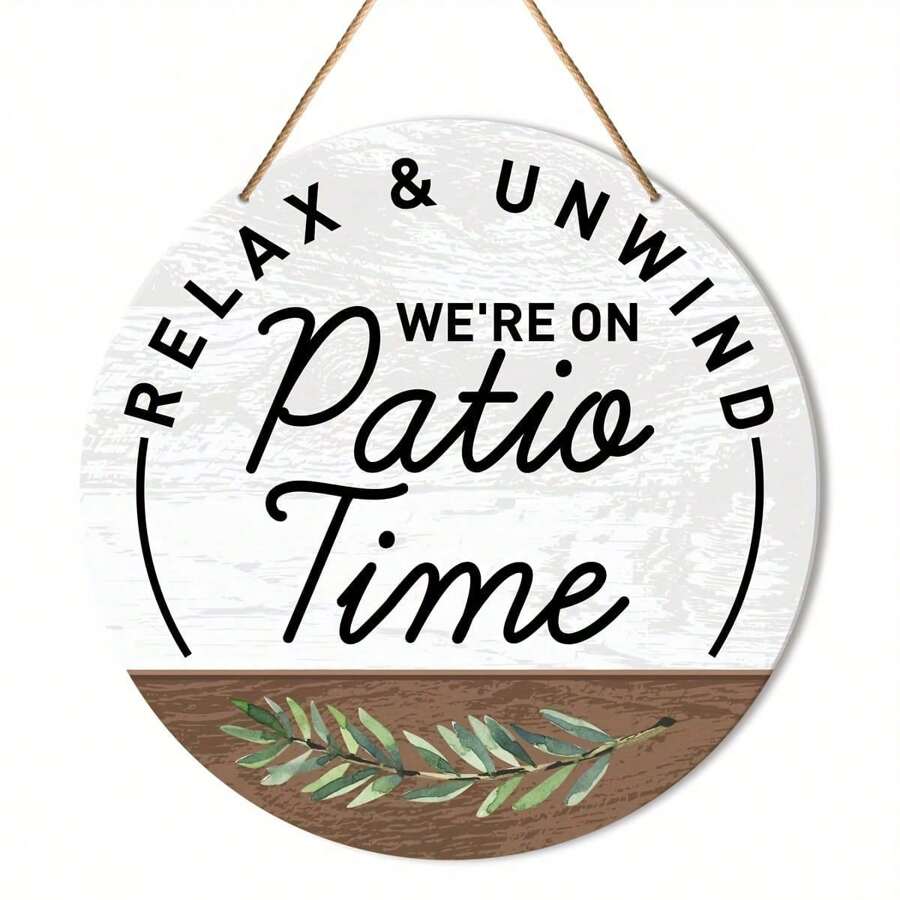 1pc Yard Sign Decor, Round Hanging Wall Sign Decor For Farmhouse Wall, Patio, Outdoor Living Wood Plaque, Suitable For Porch, Deck, Backyard, Housewarming Gift, New Home Decor, "It's Patio Time"