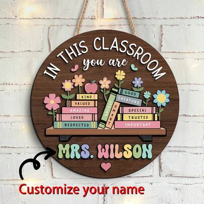 Customized Teacher Door Hanger, "You Are In This Classroom", Cute Teacher Name Plate, Back To School Gift, Customized Teacher Name, Classroom Decor Home Decor: You Can Hang It On The Door As A Door Decoration, Or Place It As A Home Decor Item Anywhere You Like.