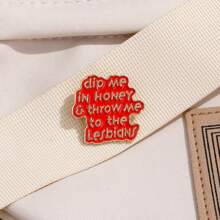 1pc "Dip Me In Honey & Throw Me To The Lesbians" Enamel Pin - Humorous & Bold Slogan Lapel Brooch For Bags & Clothes, LGBTQ+ - Themed Fashion Accessory, Unisex Daily Wear Jewelry Gift