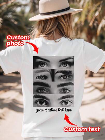 Customized Photo T-Shirt, Girlfriend Eye Photo, Customized Eye T-Shirt - Add Your Favorite Photo And Text (Girlfriend Photo/Couple Photo/Family Photo/Selfie/Pet Photo/Friend Photo) To Design Your Own Personalized Printed T-Shirt