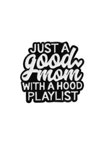 Nur eine gute Mutter mit einer Hoodieplaylist Emaille-Pin, modische dekorative Broschen, Ornamente, Anstecknadeln, Taschen-Badges, Schmuckgeschenke, Neuer Stil Rucksack für die Schule 2025