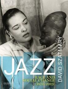 Pre-Owned Jazz: Race And Social Change (1870-2019) (Paperback) By David Szatmary - Single Book - View 1