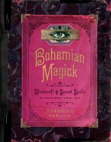 Pre-Owned Bohemian Magick: Witchcraft And Secret Spells To Electrify Your Life (Hardcover) By Veronica Varlow - Single Book - View 1